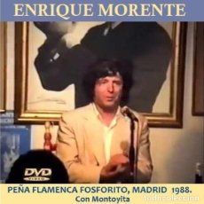 Vídeos y DVD Musicales: ENRIQUE MORENTE CON MONTOYITA, EN LA PEÑA FOSFORITO DE MADRID 1988 (DVD). Lote 158893766