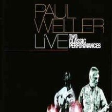 Vídeos y DVD Musicales: PAUL WELLER ‎– LIVE (TWO CLASSIC PERFORMANCES). Lote 205531132