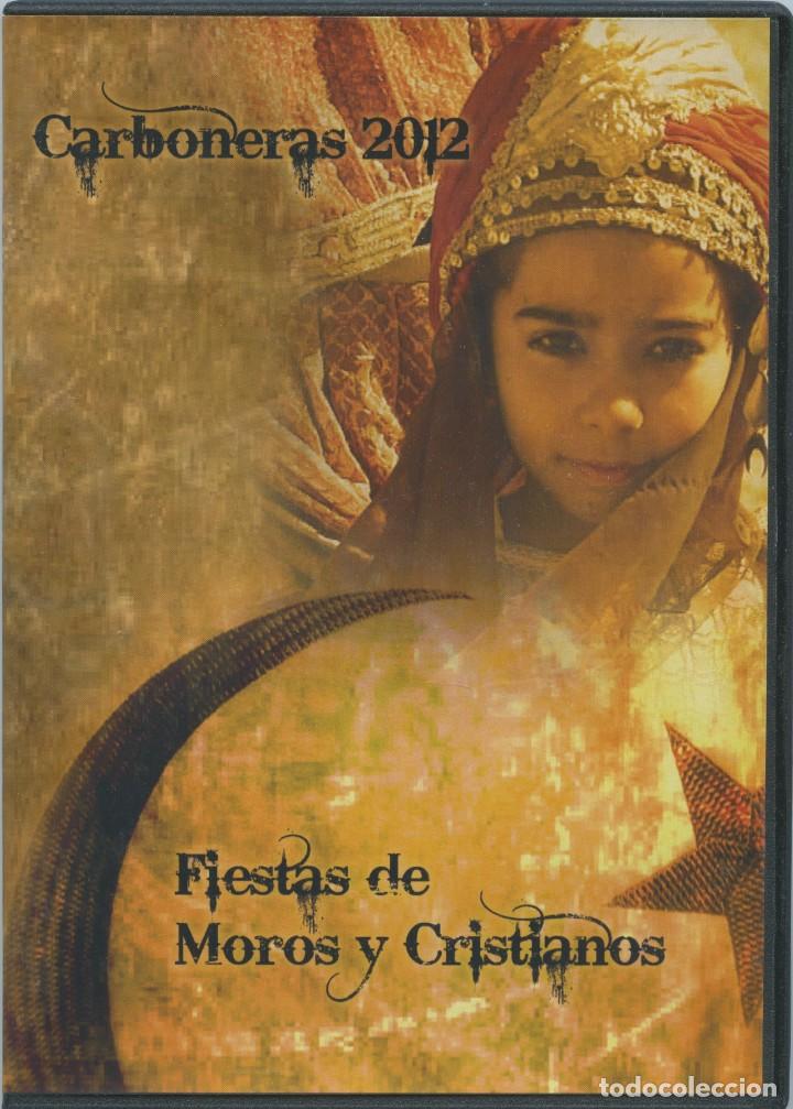 V&iacute;deos y DVD Musicales: DVD FIESTAS DE MOROS Y CRISTIANOS Carboneras 2012