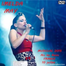 Vídeos y DVD Musicales: IMELDA MAY - AT THE MUSICLAC 2015, AIX LES BAINS, FRANCE 10 JUILLET 2015 (DVD). Lote 313496323