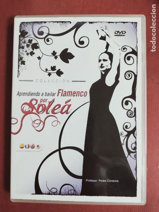 Vid&eacute;os y DVD Musicaux: APRENDIENDO A BAILAR FLAMENCO POR SOLEA - PROFESOR: PEDRO CORDOBA - DVD