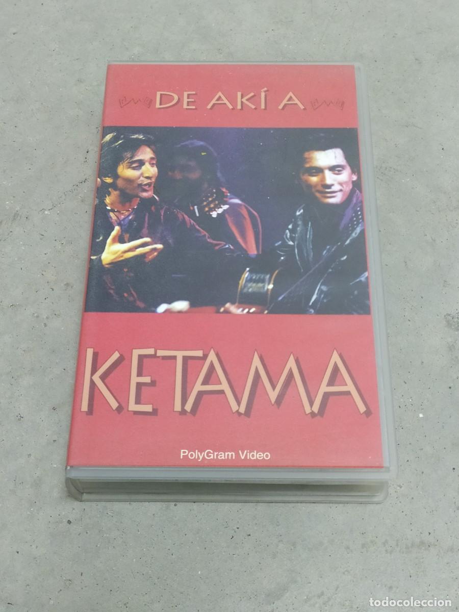 V&iacute;deos y DVD musicales: DE AKI A KETAMA - VHS - Foto 1