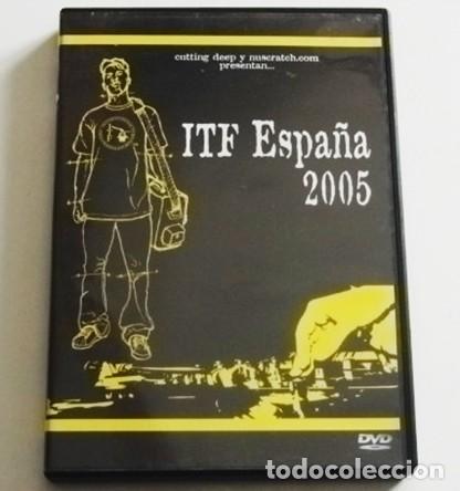 V&iacute;deos y DVD Musicales: ITF ESPA&Ntilde;A 2005 - DVD - EVENTO TURNTABLIST BATALLA DE DJ'S DJ TEDU DIEFF SOAK PPL FREAZER ETC M&Uacute;SICA