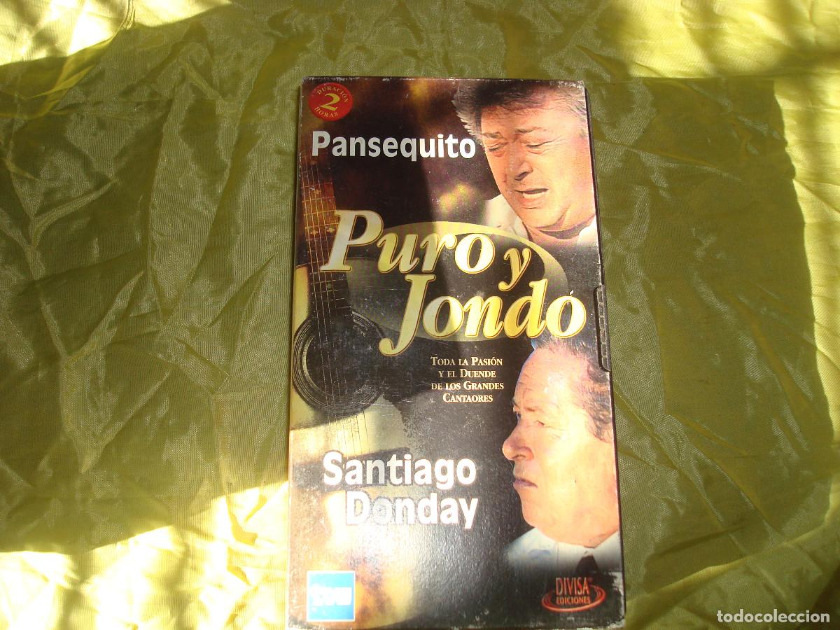 V&iacute;deos y DVD musicales: PURO Y JONDO. PANSEQUITO / SANTIAGO DONDAY. DIVISA, 2002. VHS