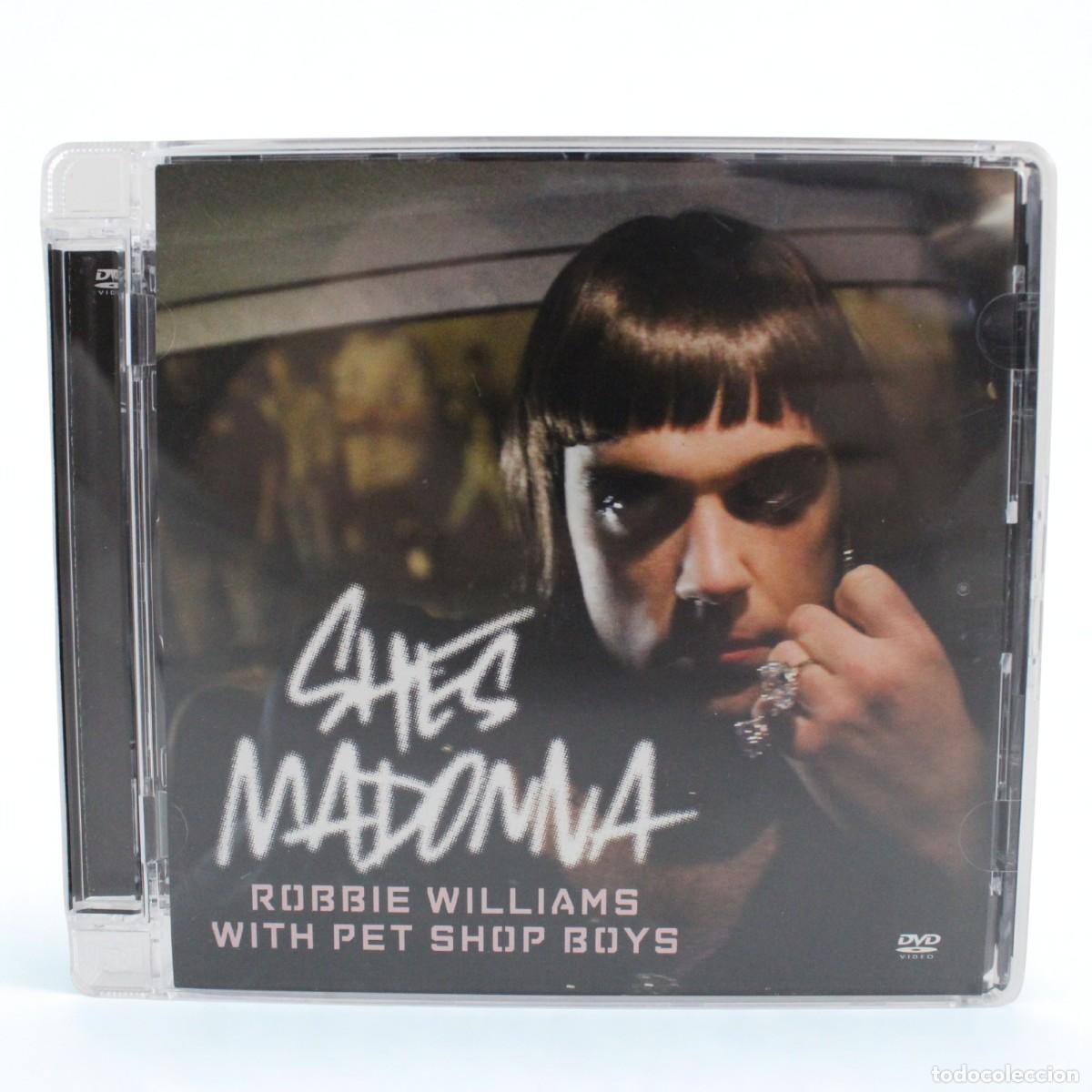 V&iacute;deos y DVD musicales: DVD Robbie Williams Pet Shop Boys She's Madonna 2007 Single Video Remixes PAL