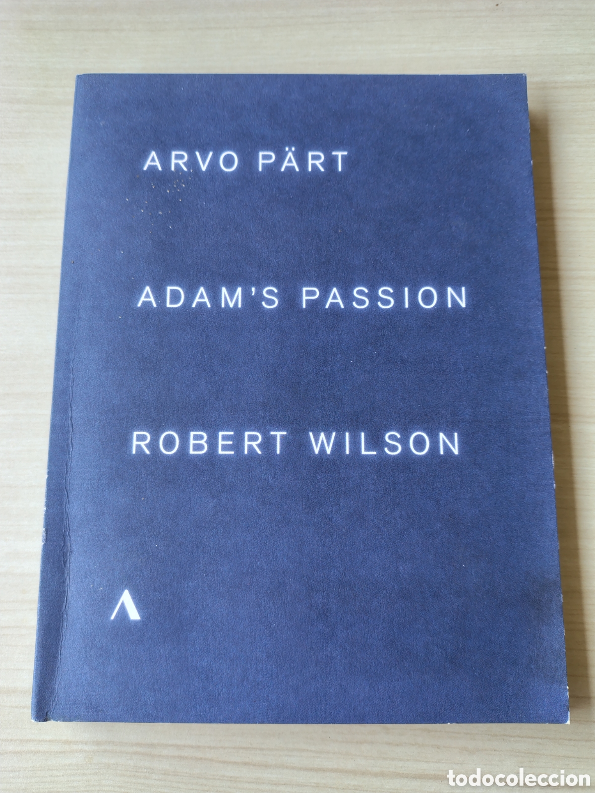 V&iacute;deos y DVD musicales: ARVO P&Auml;RT ROBERT WILSON Adam's Passion ( 2015 ACENTUS ) DVD 94 MINUTOS ESTONIA LIBRETO 46 PGS