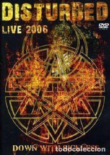 V&iacute;deos y DVD musicales: Disturbed &ndash; Live 2006 - Down With Sickness (DVD, On Stage Entertainment DSL-DV-1011)