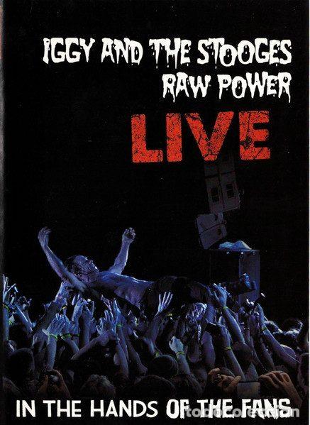 V&iacute;deos y DVD musicales: Iggy And The Stooges &ndash; Raw Power Live (In The Hands Of The Fans) (DVD, MVD Visual MVD5234D)