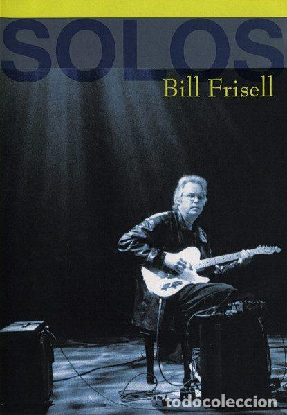 Music Videos and DVDs: Bill Frisell &ndash; Solos (DVD, Not On Label none)