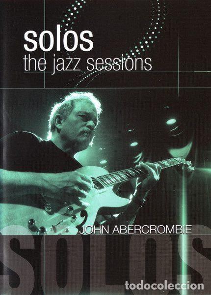 Music Videos and DVDs: John Abercrombie &ndash; Solos: The Jazz Sessions (DVD, MVD Visual MVD5010D)