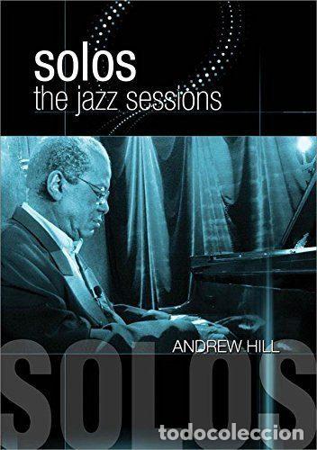 V&iacute;deos y DVD musicales: Andrew Hill &ndash; Solos: The Jazz Sessions (DVD, MVD Visual MVD05047D)