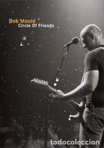 V&iacute;deos y DVD musicales: Bob Mould &ndash; Circle Of Friends (DVD, MVD Visual MVDV4615)