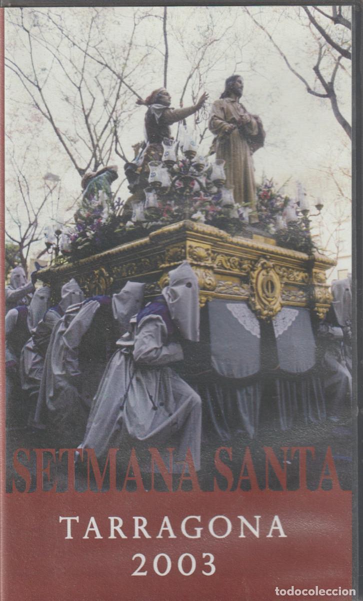 V&iacute;deos y DVD musicales: video GRABACI&Oacute;N EN DIRECTO DE LA SEMANA SANTA DE TARRAGONA 2003