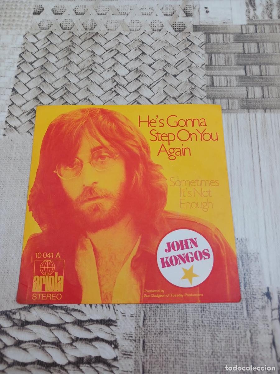 Vintage: Single de John Kongos He&rsquo;s Gonna Step On You Again