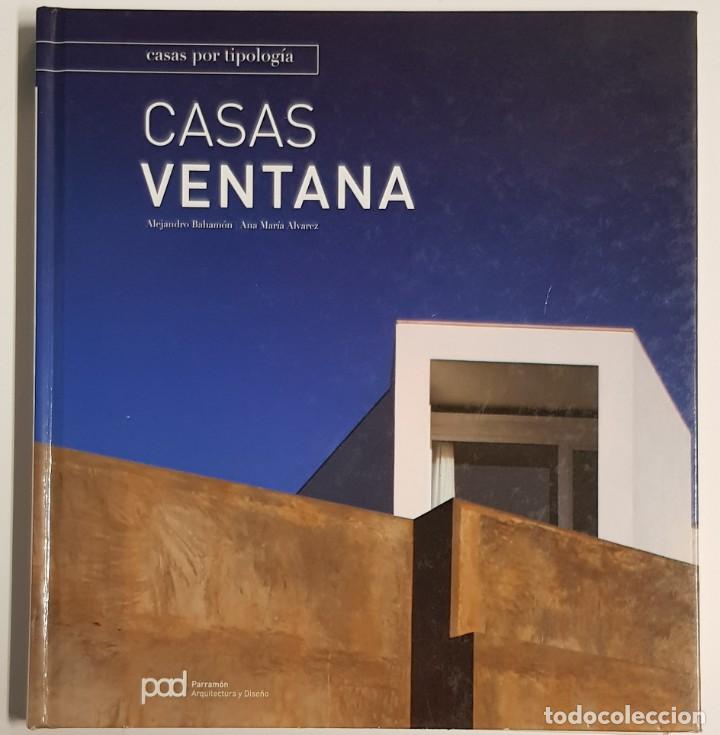 Vintage: CASAS POR TIPOLOGIA, CASAS VENTANA, ALEJANDRO BAHAMON,ANA M. ALVAREZ-EDITORIAL PARRAMON, ARQUTECTURA