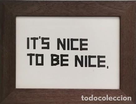 Vintage: CUADRO CON CRISTAL CON FRASE: IT'S NICE TO BE NICE - CUADRO-589