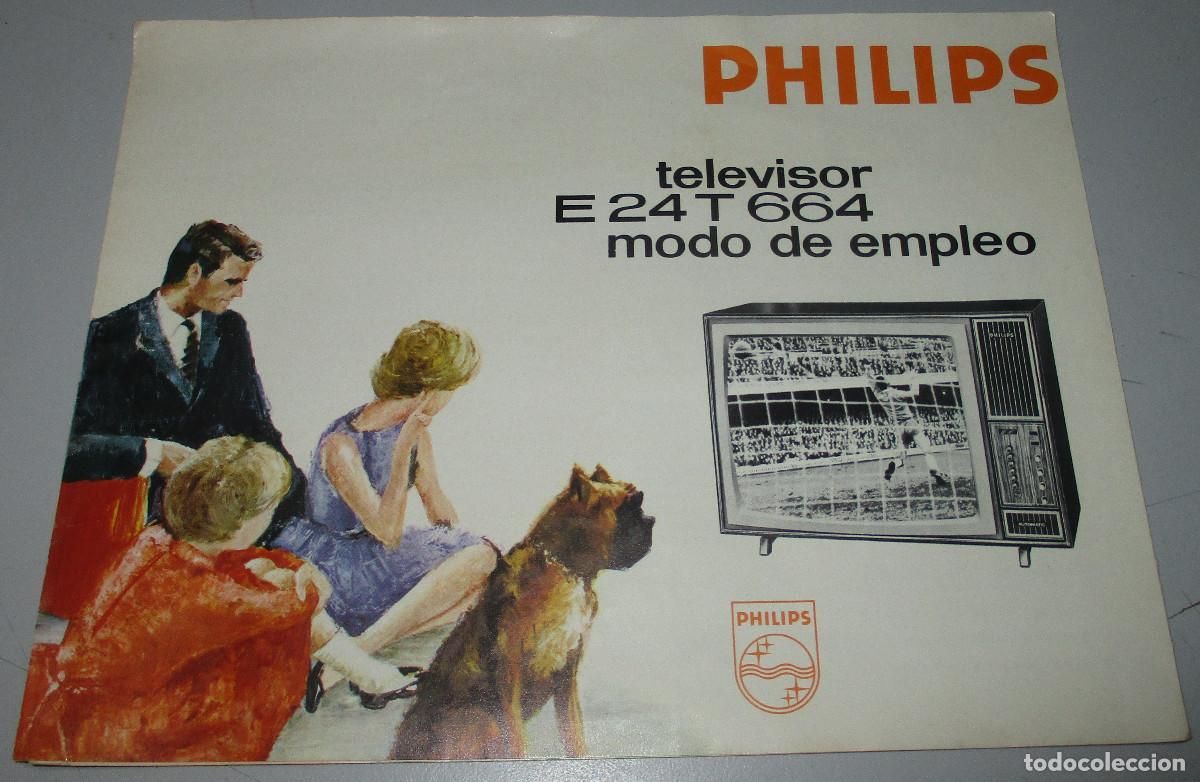Vintage: Instrucciones televisor PHILIPS E 24T 664, modo de empleo - Foto 1