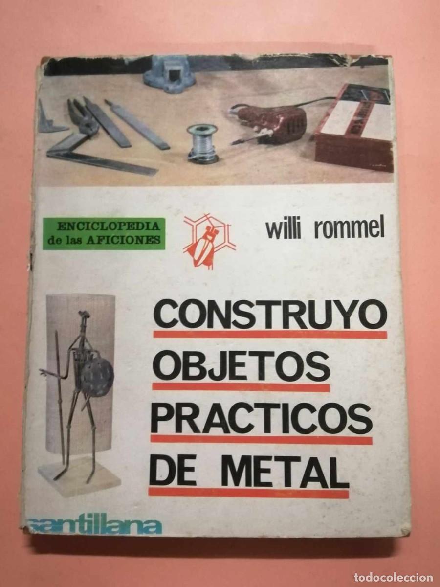Vintage: CONSTRUYO OBJETOS PRACTICOS DE METAL (WILLI ROMMEL) - Foto 1