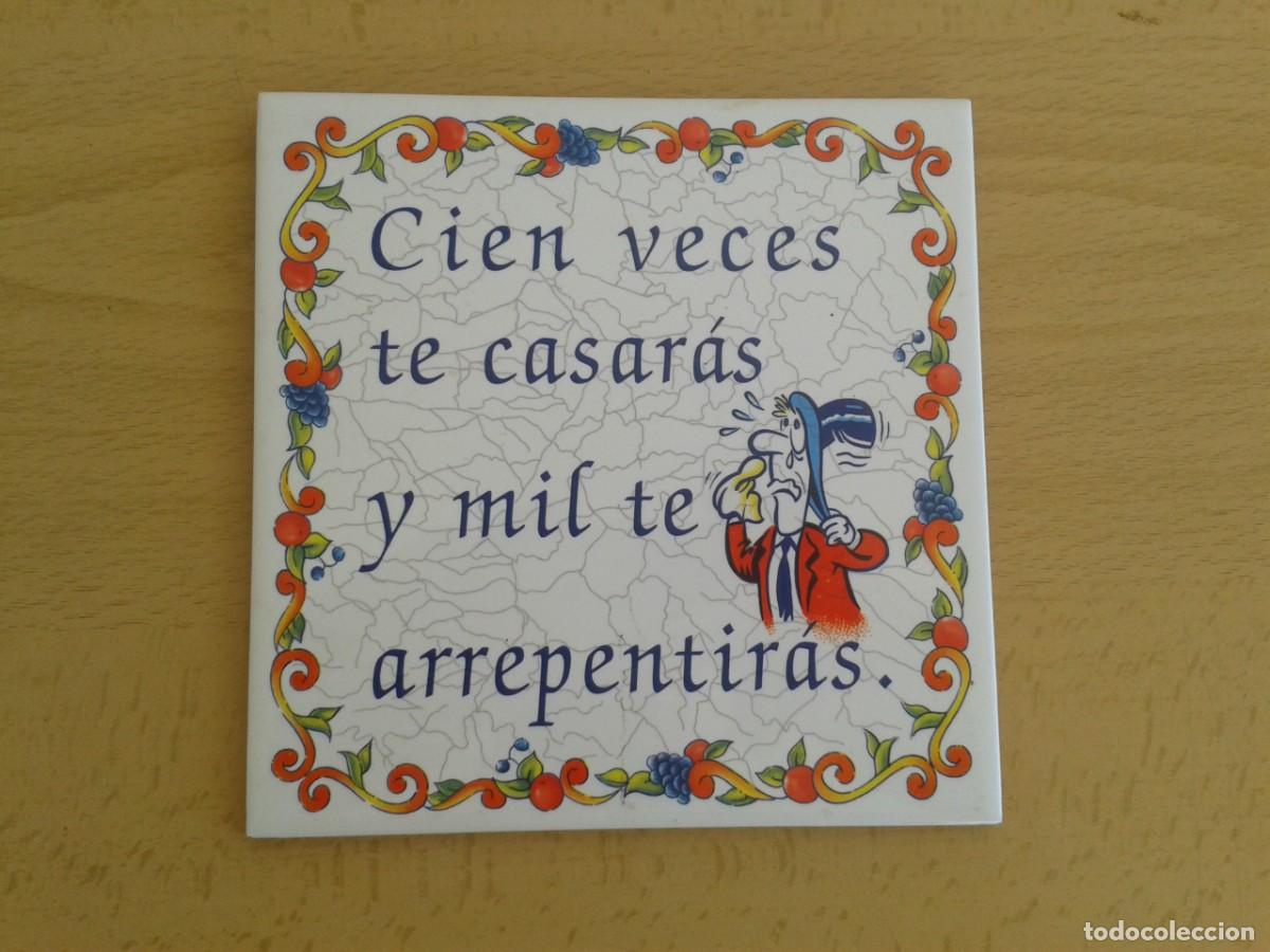 Vintage: REFRAN CIEN VECES TE CASARAS AZULEJO - Foto 1