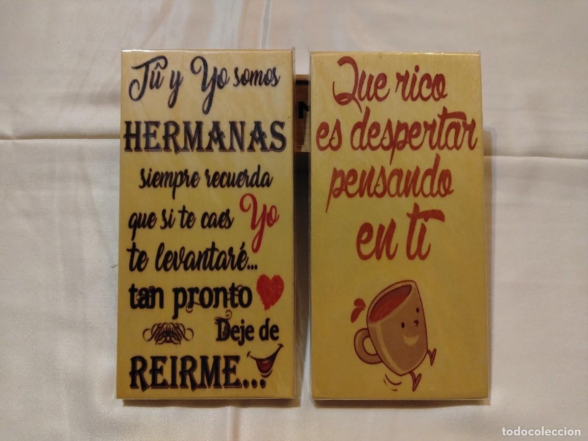 Vintage: 2 CARTELES EN MADERA CON FRASES...(HERMANAS Y QUE RICO DESPERTAR....)10 x 20 cm