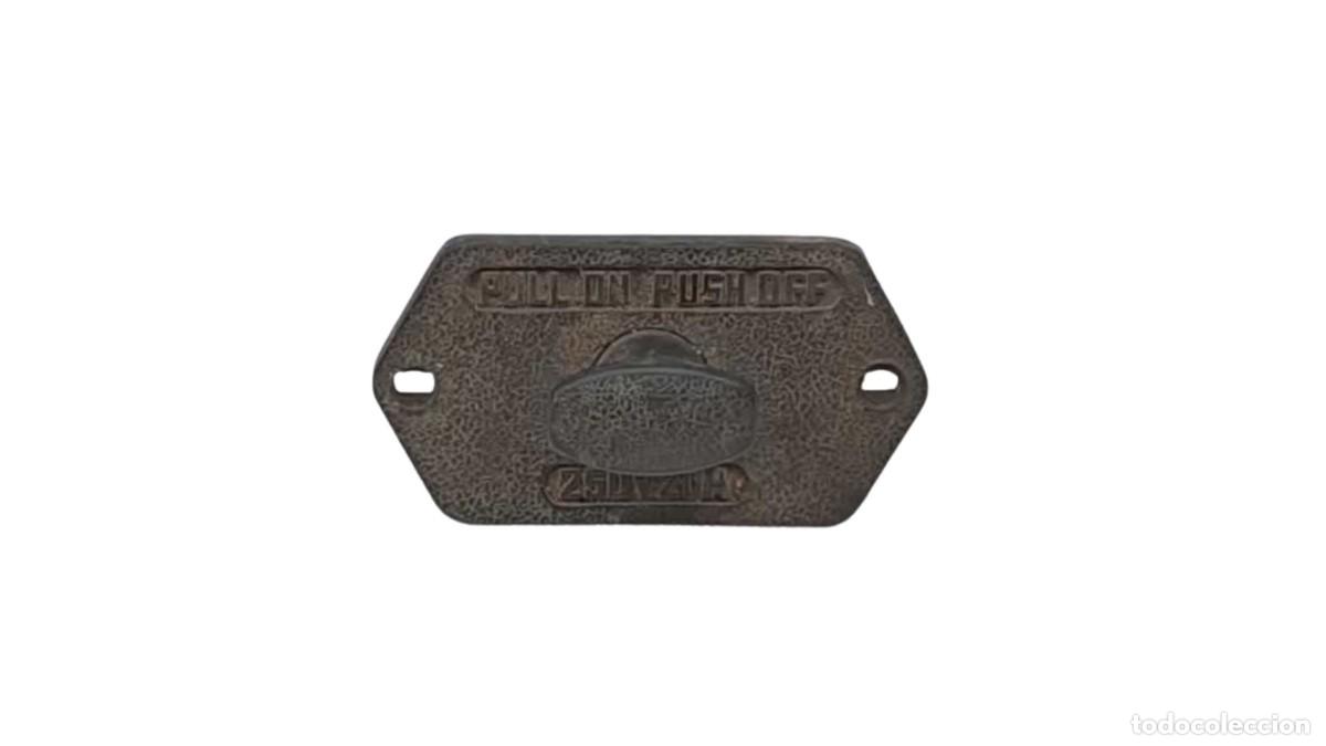 Vintage: Placa de Interruptor de Hierro Fundido &ndash; &rdquo;PULL ON PUSH OFF&rdquo; &ndash; Mecanismo de Tracci&oacute;n